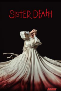 Sister Death ซิสเตอร์เดท (2023) NETFLIX