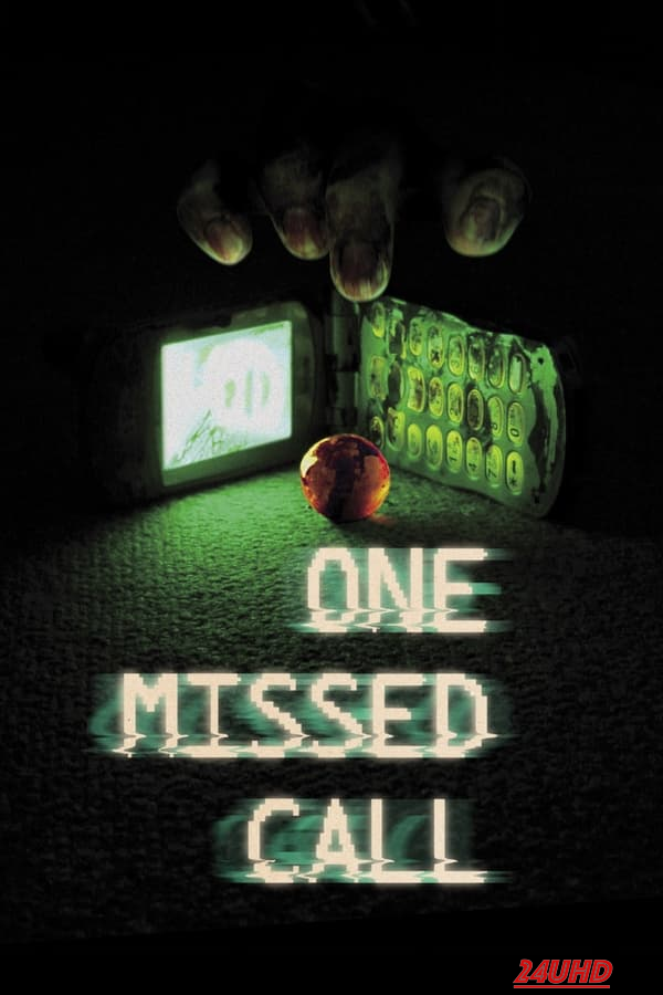 หนังเรื่อง One Missed Call สายไม่รับ ดับสยอง (2003)
