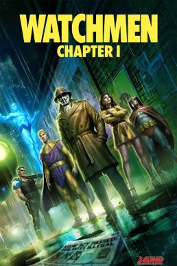 หนังเรื่อง Watchmen  Chapter I วอทช์เมน  บทที่ 1 (2024) บรรยายไทย